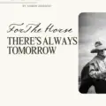 For The Horse There is Always Tomorrow